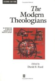 Cover of: Modern Theologians: An Introduction to Christian Theology in the Twentieth Century (The Great Theologians)