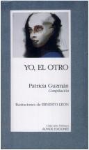 Cover of: Yo, el otro--: autobiografías apócrifas