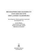 Cover of: Biographisches Handbuch zur Geschichte des Landes Oldenburg by im Auftrag der Oldenburgischen Landschaft herausgegeben von Hans Friedl ... [et al.]