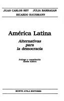 Cover of: América Latina, alternativas para la democracia