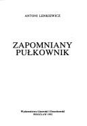 Cover of: Zapomniany pułkownik by Antoni Lenkiewicz