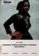 Narodna nošnja slovaka u Banatu--Kovačica by Mila Bosić