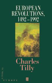 European Revolutions, 1492-1992 (Making of Europe (Paper)) by Charles Tilly