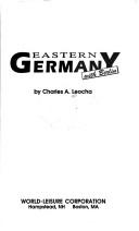 Eastern Germany with Berlin by Charles A. Leocha