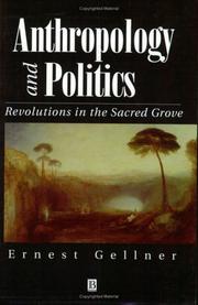 Cover of: Anthropology and Politics: Revolutions in the Sacred Grove