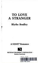 Cover of: To love a stranger