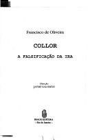 Cover of: Collor: a falsificação da ira