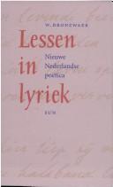 Cover of: Lessen in lyriek: nieuwe Nederlandse poëtica