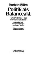 Cover of: Politik als Balanceakt: "Unverblümtes" aus der Werkstatt Bonn