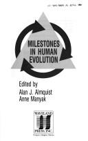 Cover of: Milestones in human evolution