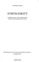 Cover of: Fortschritt: Entwicklung und Sinngehalt einer philosophischen Idee