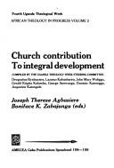 Church contribution to integral development by Uganda Theological Week 4th: 1989