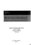 Wound coverage with biologic dressings and cultured skin substitutes by John F. Hansbrough