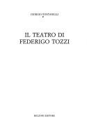 Cover of: Il teatro di Federigo Tozzi