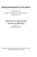 Cover of: Die Namen im "Trojanerkrieg" Konrads von Würzburg by Werner Schröder