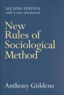 Cover of: New rules of sociological method | Anthony Giddens