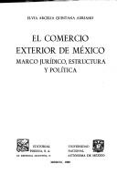 Cover of: El comercio exterior de México: marco jurídico, estructura y política