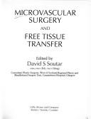 Cover of: Microvascular surgery and free tissue transfer