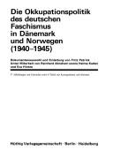 Cover of: Die Okkupationspolitik des deutschen Faschismus in Dänemark und Norwegen (1940-1945)