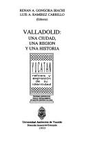 Cover of: Valladolid: una ciudad, una región y una historia