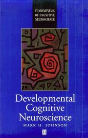 Cover of: Developmental Cognitive Neuroscience: An Introduction (Fundamentals of Cognitive Neuroscience, V. 1)