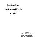 Cover of: Quintana Roo: los retos del fin de siglo