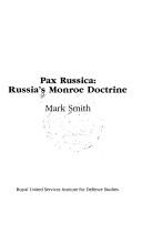 Cover of: Pax russica: Russia's Monroe doctrine
