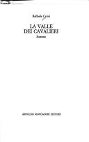 Cover of: La valle dei cavalieri by Raffaele Crovi