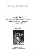 Cover of: Myth and cult: the iconography of the Eleusinian mysteries : the Martin P. Nilsson lectures on Greek religion, delivered 19-21 November 1990 at the Swedish Institute at Athens