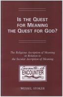 Cover of: Is vragen naar vragen naar God?: een godsdienstwijsgerige studie over godsdienstige zingeving in haar verhouding tot seculiere zingeving