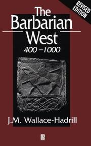 Cover of: The barbarian West, 400-1000 by J. M. Wallace-Hadrill