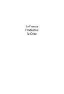 Cover of: La France, l'industrie, la crise by Hervé Le Tellier