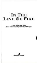 Cover of: In the line of fire: a novel