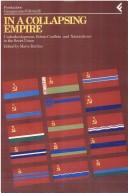 Cover of: In a collapsing empire: underdevelopment, ethnic conflicts and nationalisms in the Soviet Union