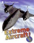 Cover of: Extreme Aircraft! Q&A (Smithsonian Q & A (Children's Paperback))