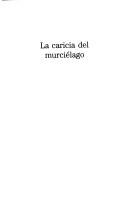 Cover of: La caricia del murciélago