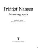Cover of: Fridtjof Nansen: mannen og myten