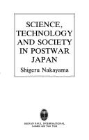 Science, technology, and society in postwar Japan by Nakayama, Shigeru