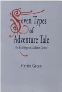Cover of: Seven types of adventure tale: an etiology of a major genre