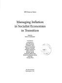 Cover of: Managing inflation in socialist economies in transition | 
