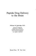 Peptide drug delivery to the brain by William M. Pardridge
