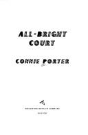 All-Bright Court by Connie Rose Porter