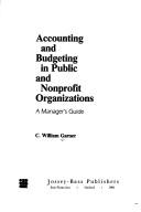 Cover of: Accounting and budgeting in public and nonprofit organizations: a manager's guide