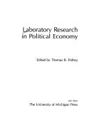 Cover of: Laboratory research in political economy