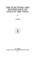 Cover of: The functions and significance of gold in the Veda