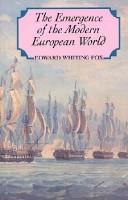 Cover of: The emergence of the modern European world: from the seventeenth to the twentieth century