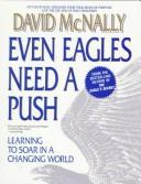 Cover of: Even eagles need a push: learning to soar in a changing world