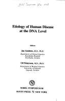 Etiology of human disease at the DNA level by Nobel Symposium (80th 1990 Björkborn, Sweden)