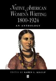 Cover of: Native American Women's Writing 1800 - 1924 by Karen Kilcup