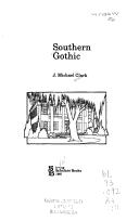 Cover of: Southern gothic by J. Michael Clark, J. Michael Clark